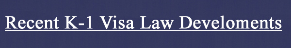 k1 visa law blog k3 visa law blog k1/k3 visa law blog