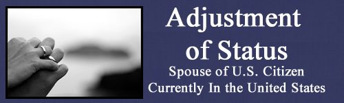 Adjustment of Status Spouse of U.S. Citizen In the United States